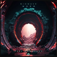 FREE DOWNLOAD: Biowave - Worm (Original Mix)