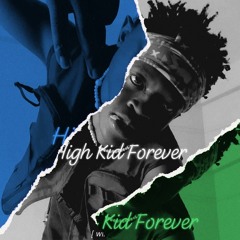 High Kid Forever