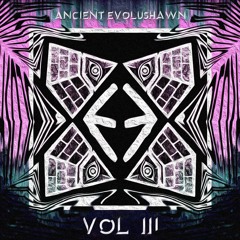 Ancient EvoluShawn (Mixtape) Vol.3