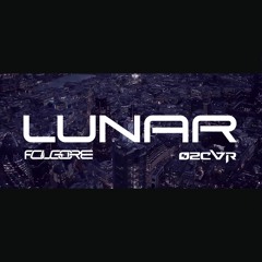 folgore x øzcvr - LUNAR