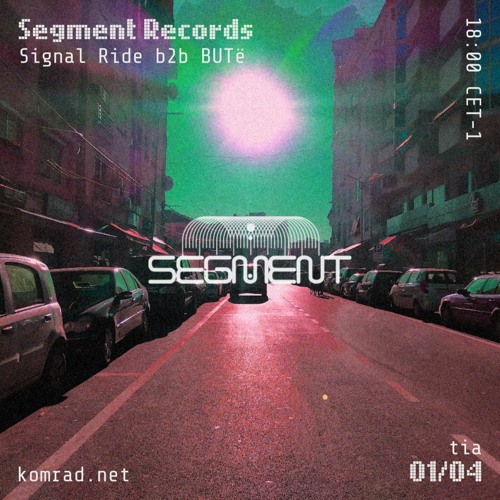 Segment Records 009 Signal Ride b2b BUTë