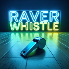 Raver Whistle