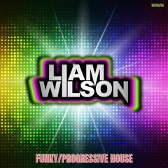 LIAM WILSON - FUNKY HOUSE MIX