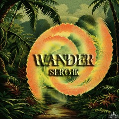 SERGIK - Wander