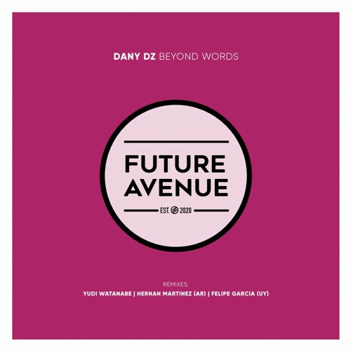 Dany Dz - Beyond Words [Future Avenue]