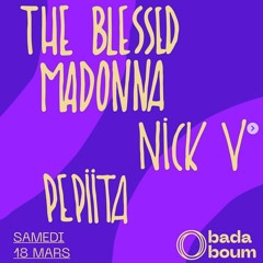 Badaboum w/  The Blessed Madonna x Nick V