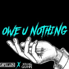 A\Villain x Kellin Quinn - OWE U NOTHING