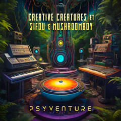Psyventure (feat. Sifou & Mushroomboy)