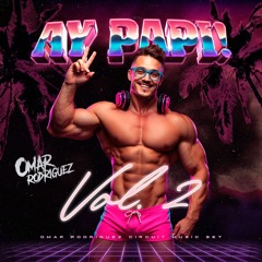 AY PAPI !  —- vol2 —-summer music 2025