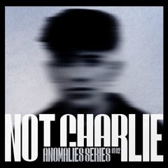 AN0102 | NOT CHARLIE