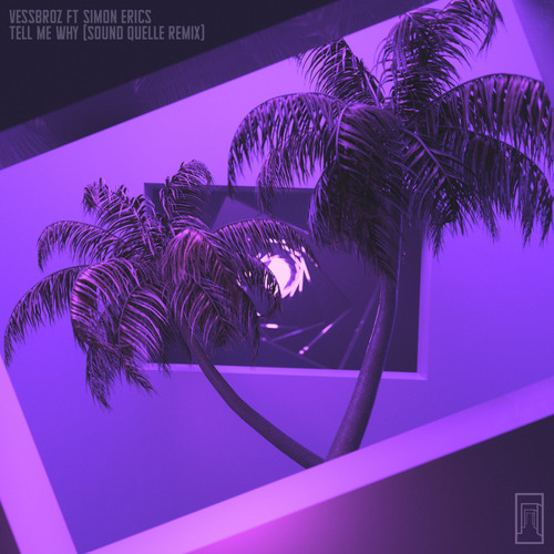 Tell Me Why (Sound Quelle Remix - Club Mix)