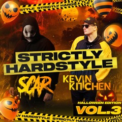 Strictly Hardstyle 3 with Kevin Kitchen and Scar
