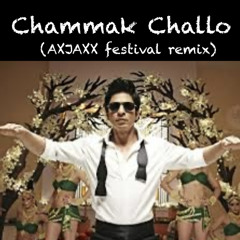 Chammak Challo (AXJAXX festival remix)