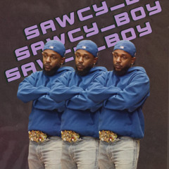 Squabble Up - Kendrick Lamar (sawcy flip)