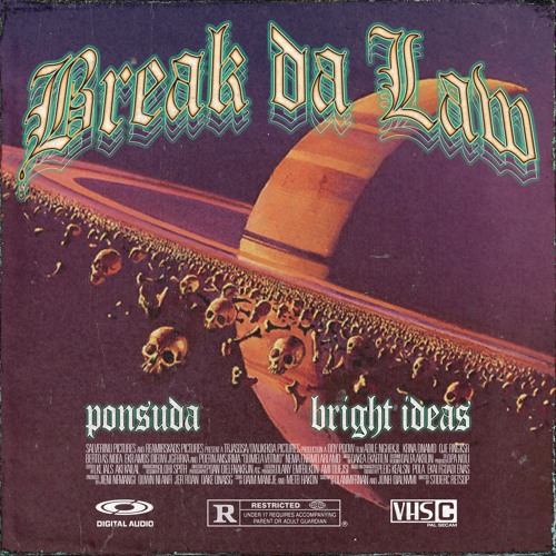 BREAK DA LAW W/PONSUDA.