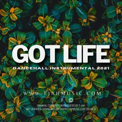 Dancehall instrumental 2021 | "Got life" Riddim | T-JAH MUSIC