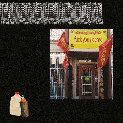 01 | I Went To The Corner Store For A Gallon Of Milk And Bought A Forty Instead