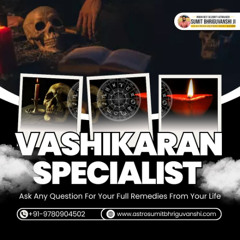 Find the Leading Vashikaran Specialist in Delhi for Relationship and Family Problems