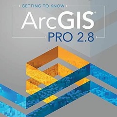 Download Getting to Know ArcGIS Pro 2.8 {fulll|online|unlimite)