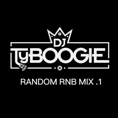 DJ TYBOOGIE RANDOM RNB MIX 1