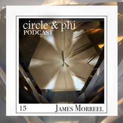 James Morreel — C&P Podcast #15