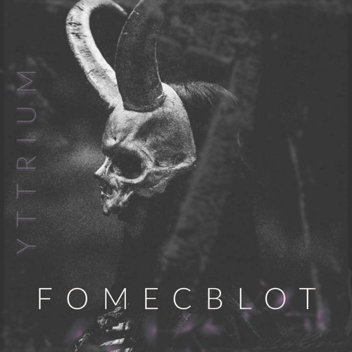 Yттrιυм - FOMECBLOT (Soon on Mental illness 05)