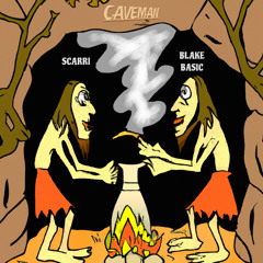 CAVEMAN (ft. Scarri)