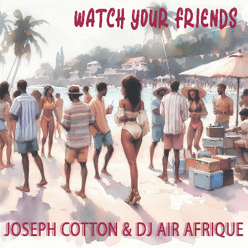 Watch Your Friends