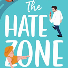 Get EBOOK 📙 The Hate Zone: An Enemies to Lovers Romantic Comedy (Precio Brothers Boo