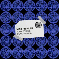 Max Fishler feat. Vallen - Funk For Me (Extended Mix)