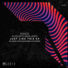 Rando, Augusto Gagliardi - Just Like This (Omar Svenson Remix)
