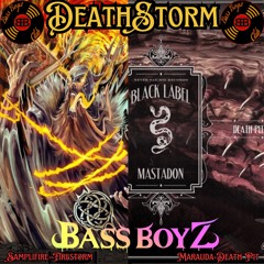 Deathstorm Bass Boyz Edit (Samplifire-Firestorm/Marauda-Death Pit)(Free DL)