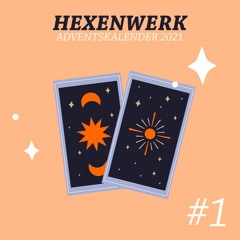 Hexenwerk Adventskalender 2021 # 01 -  Die Mu5ik