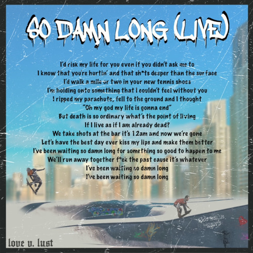 SO DAMN LONG (Live Version)