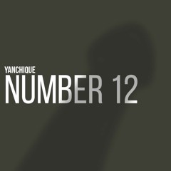 Yanchique - Number 12