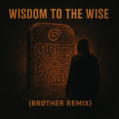 Dave Clark - Wisdom to The Wise (Remix by Brøther Master)