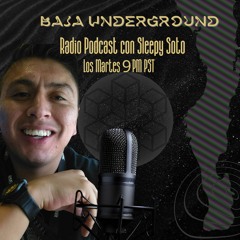 Baja Underground 20 de Febrero 2024