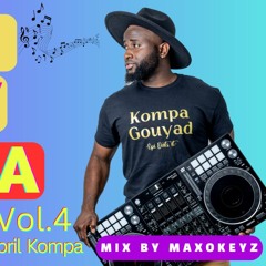 NEW KOMPA MIX 2023 Vol. 4 {April Edition} (kompa Gouyad) HIT MOMAN YO 🎧💯  By MaxoKeyz