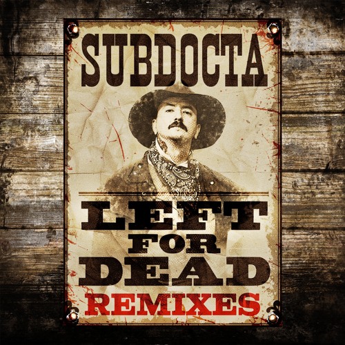 Sub Docta ft David Vance - LEFT FOR DEAD (shmani Remix)