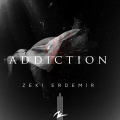 Zeki Erdemir - Addiction