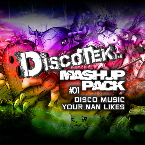 Discotek - 01 Disco Music Your Nan Likes (Mashup) **FREE DOWNLOAD**