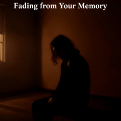 Fading from Your Memory - Original Mix