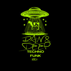 RAW AND DEEP TECHNO VOL 5