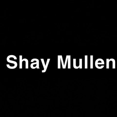 Shay Mullen - House Mix