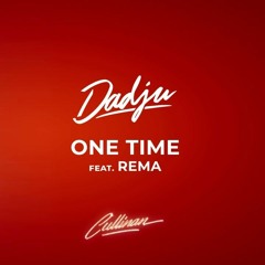 DADJU - ONE TIME (Ft Rema ) COVER
