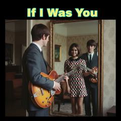 If I was you .Brit Pop alt version.