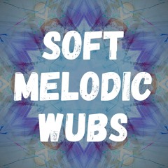 Soft Melodic Wubs