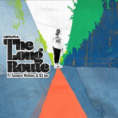 The Long Route (feat. DJ Jav & Tamara Wellons)