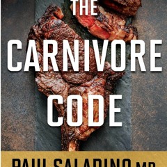 Read The Carnivore Code: Unlocking the Secrets to Optimal Health by Returning