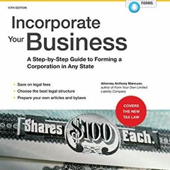 GET [EPUB KINDLE PDF EBOOK] Incorporate Your Business: A Step-by-Step Guide to Formin